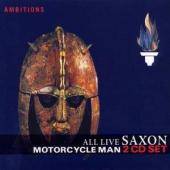 Saxon : All Live Motorcycle Man